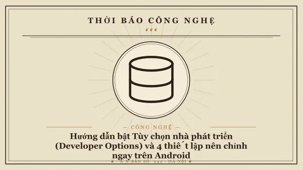 Màn hình điện thoại hiển thị menu Tùy chọn nhà phát triển với các công tắc gạt kỹ thuật